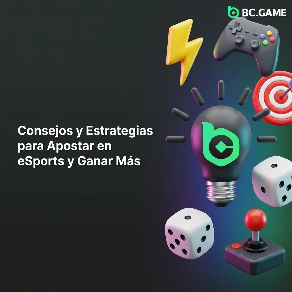 Estrategias para apostar en eSports: gestión de bankroll, análisis de equipos y apuestas en vivo en BC Game