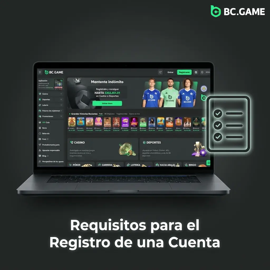 Requisitos para registrar cuenta en BC Game México: mayores de 18 años, datos verídicos y jurisdicción permitida.