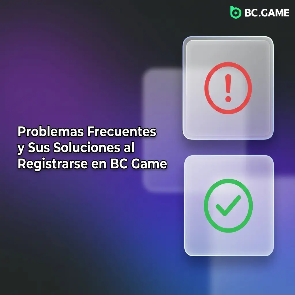 Tabla de problemas frecuentes y soluciones al registrarse en BC Game para usuarios en México